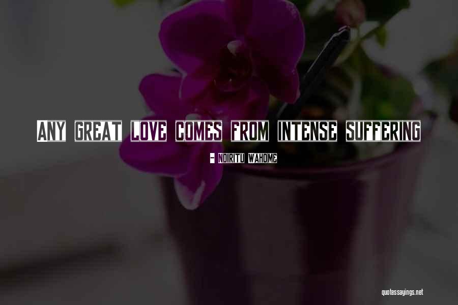 Patience And Love Quotes By Ndiritu Wahome Patience And Love Quotes By Ndiritu Wahome