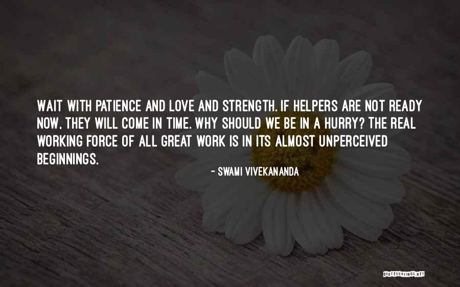 Patience And Love Quotes By Swami Vivekananda