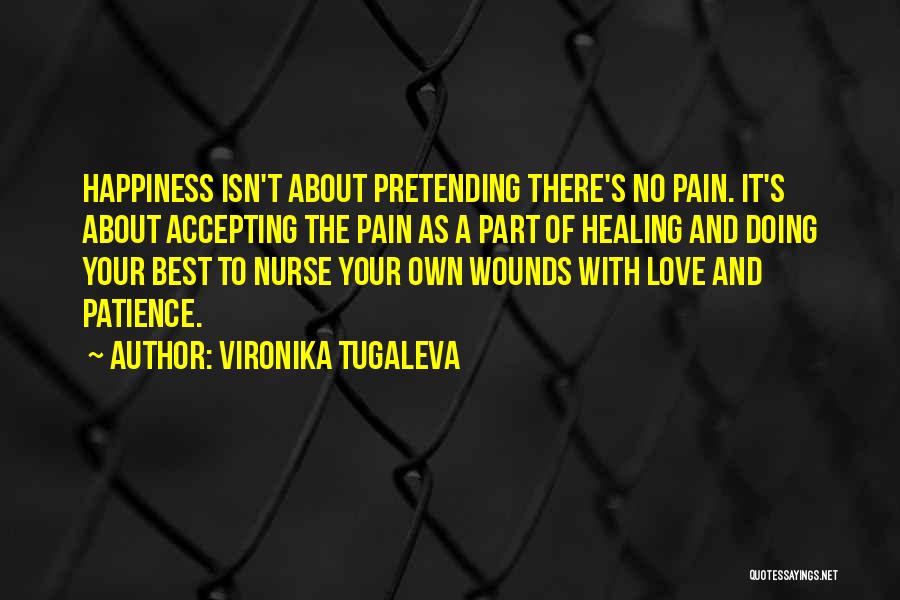 Patience And Pain Quotes By Vironika Tugaleva