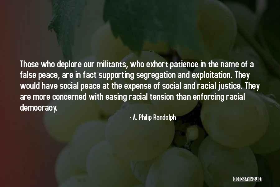 Patience And Peace Quotes By A. Philip Randolph