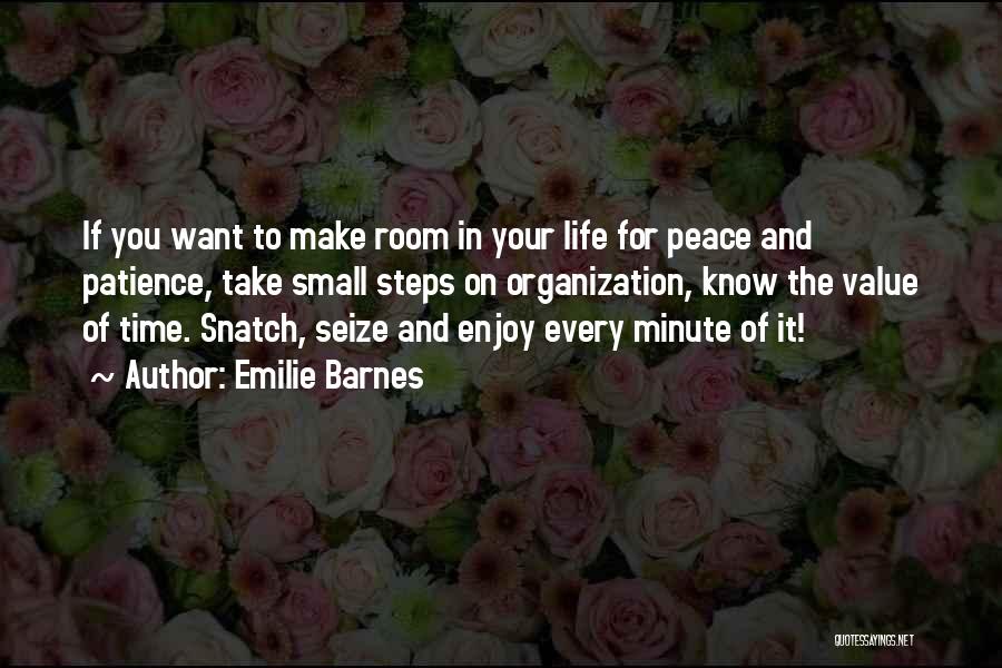 Patience And Peace Quotes By Emilie Barnes