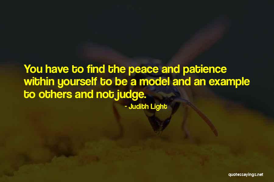 Patience And Peace Quotes By Judith Light