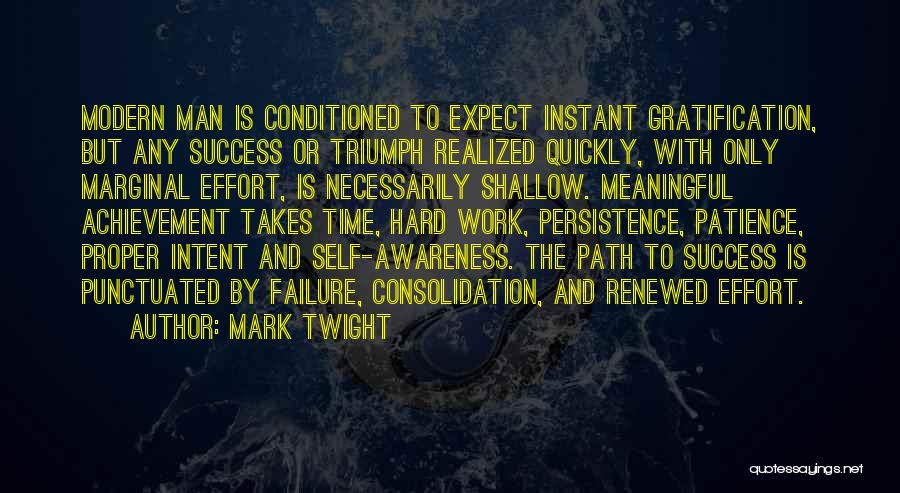 Patience And Persistence Quotes By Mark Twight