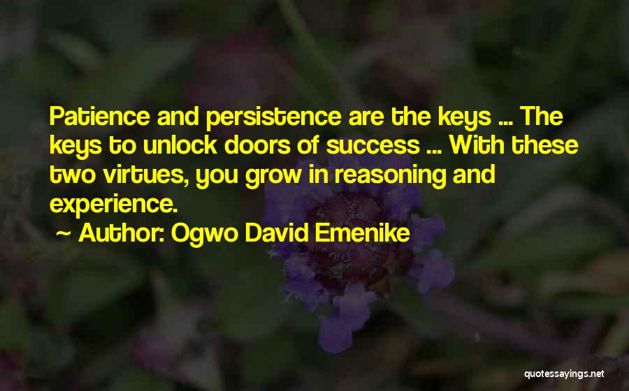 Patience And Persistence Quotes By Ogwo David Emenike