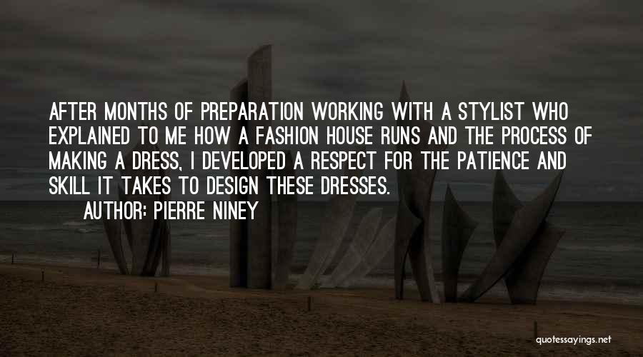 Patience And Respect Quotes By Pierre Niney