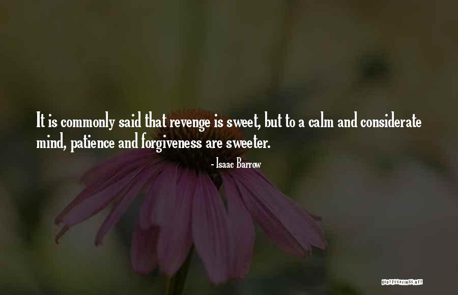 Patience And Revenge Quotes By Isaac Barrow Patience And Revenge Quotes By Isaac Barrow