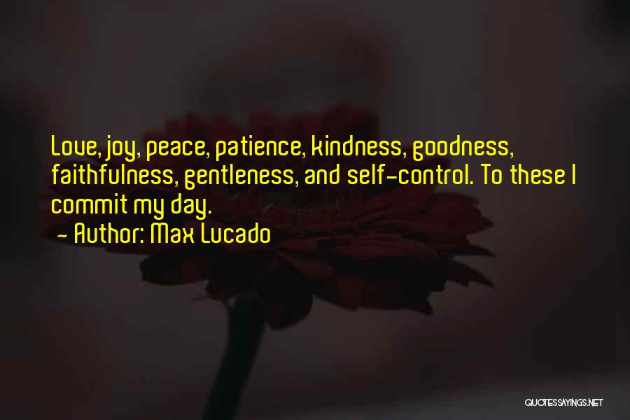 Patience And Self Control Quotes By Max Lucado