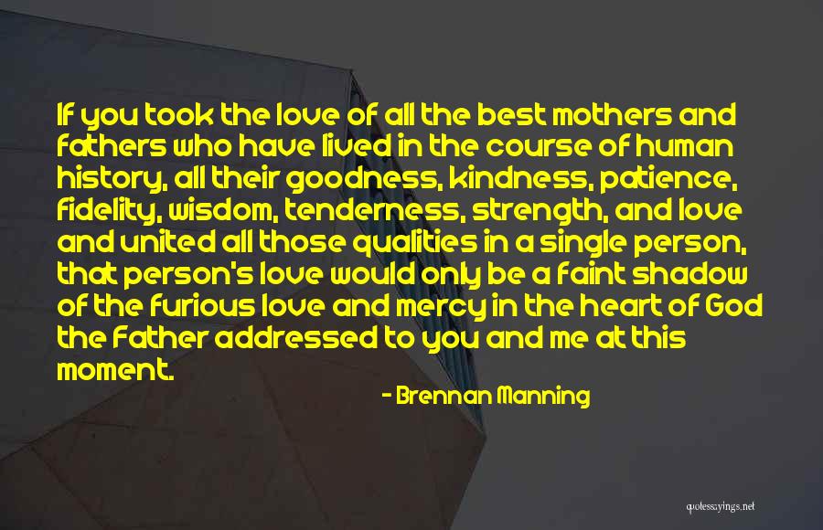 Patience And Strength Quotes By Brennan Manning Patience And Strength Quotes By Brennan Manning