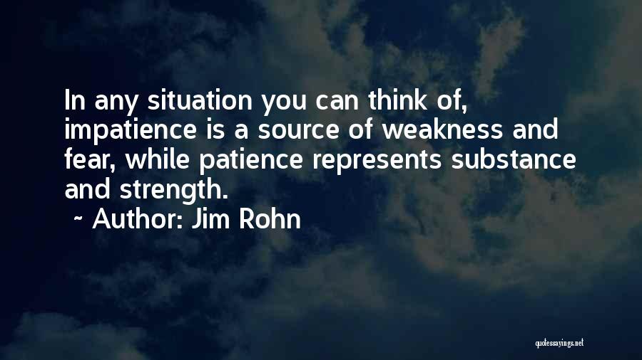 Patience And Strength Quotes By Jim Rohn