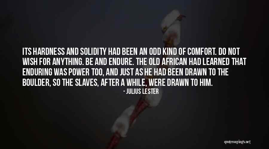 Patience And Strength Quotes By Julius Lester Patience And Strength Quotes By Julius Lester