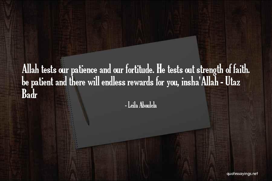 Patience And Strength Quotes By Leila Aboulela