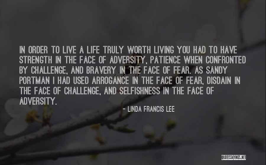 Patience And Strength Quotes By Linda Francis Lee Patience And Strength Quotes By Linda Francis Lee