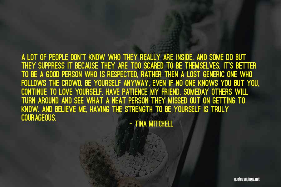 Patience And Strength Quotes By Tina Mitchell Patience And Strength Quotes By Tina Mitchell