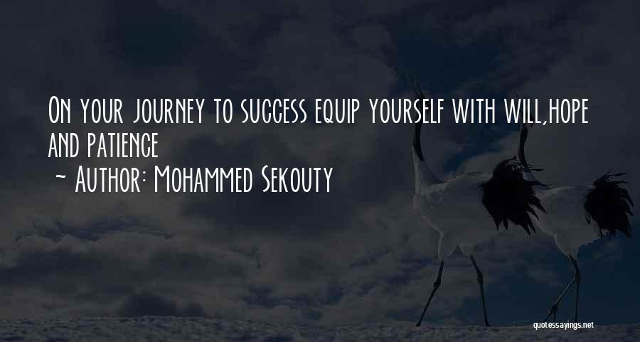 Patience And Success Quotes By Mohammed Sekouty