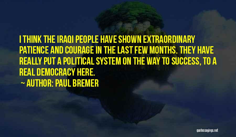 Patience And Success Quotes By Paul Bremer