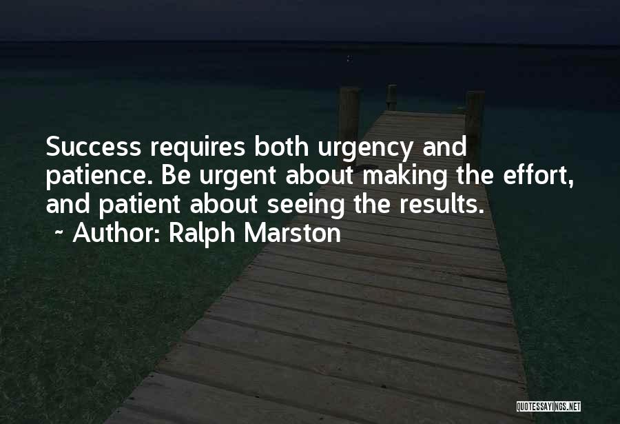 Patience And Success Quotes By Ralph Marston