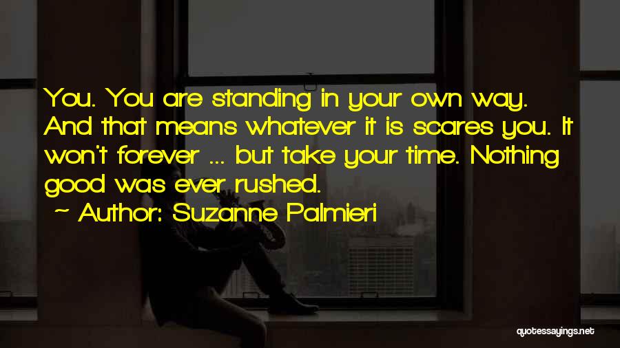 Patience And Time Quotes By Suzanne Palmieri