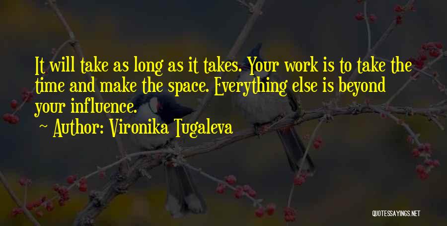 Patience And Time Quotes By Vironika Tugaleva
