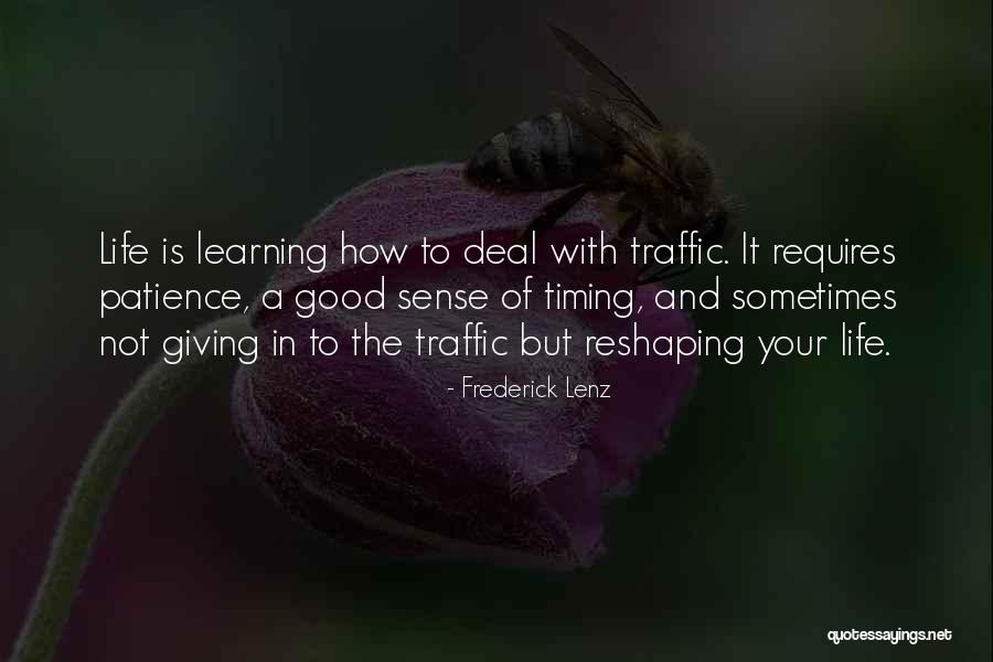 Patience And Timing Quotes By Frederick Lenz Patience And Timing Quotes By Frederick Lenz