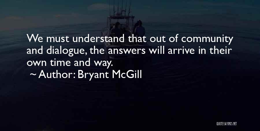 Patience And Understanding In Love Quotes By Bryant McGill