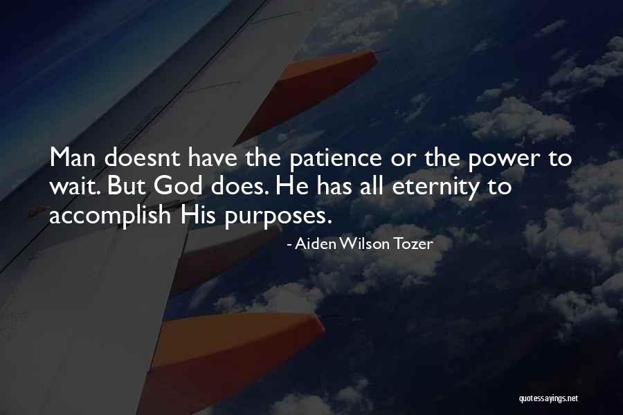 Patience And Waiting On God Quotes By Aiden Wilson Tozer