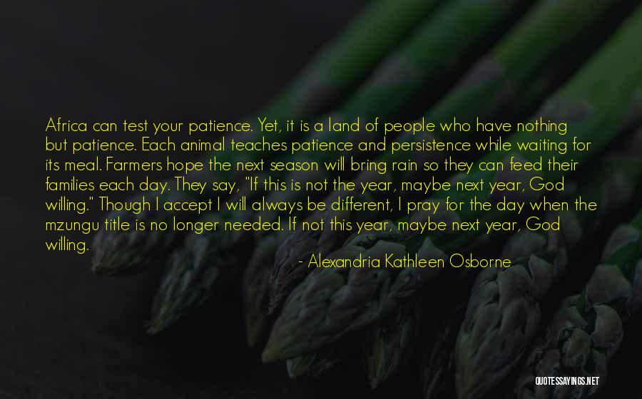Patience And Waiting On God Quotes By Alexandria Kathleen Osborne Patience And Waiting On God Quotes By Alexandria Kathleen Osborne