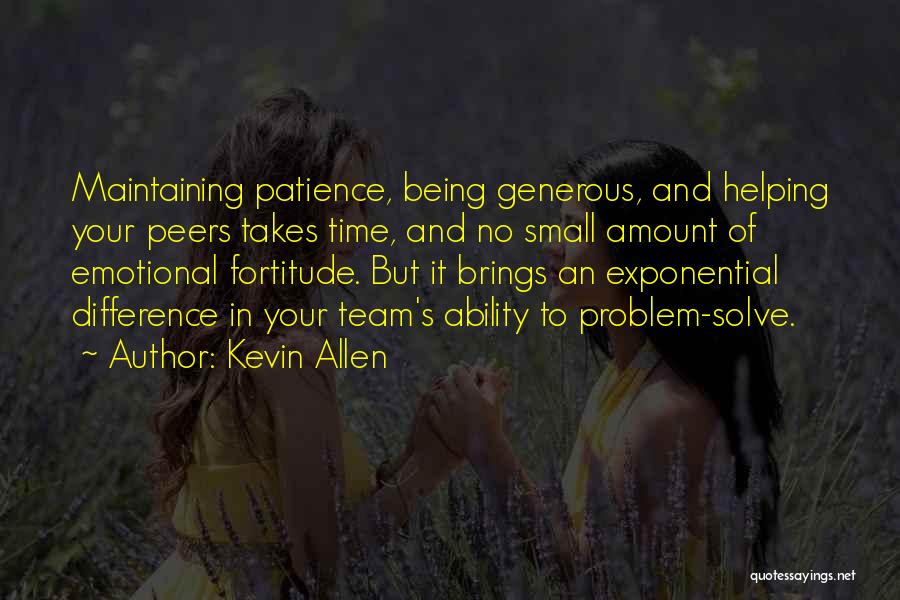 Patience Brings Quotes By Kevin Allen