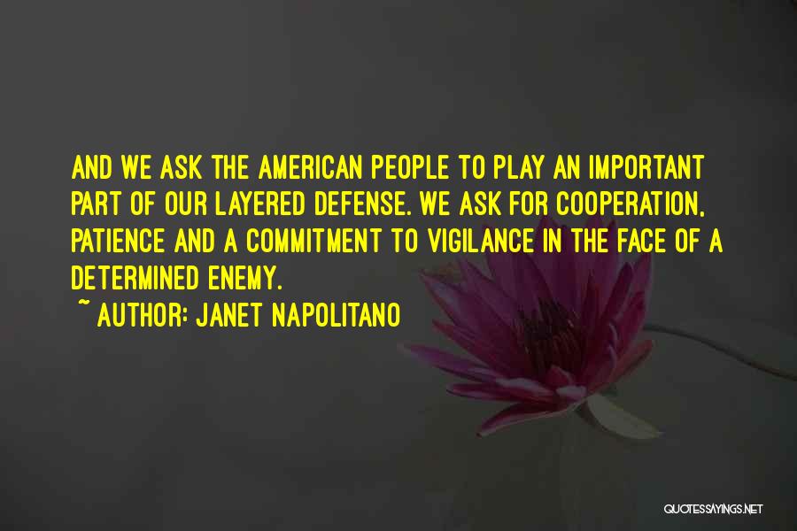 Patience For Enemy Quotes By Janet Napolitano