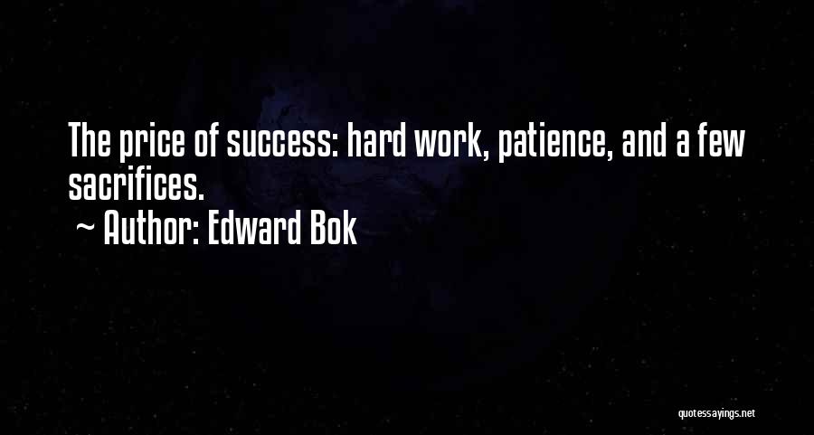 Patience For Success Quotes By Edward Bok