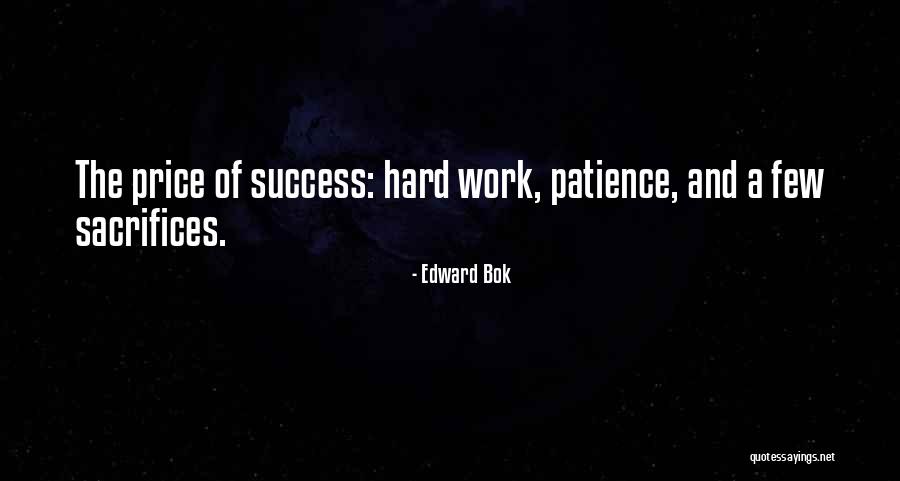 Patience For Success Quotes By Edward Bok