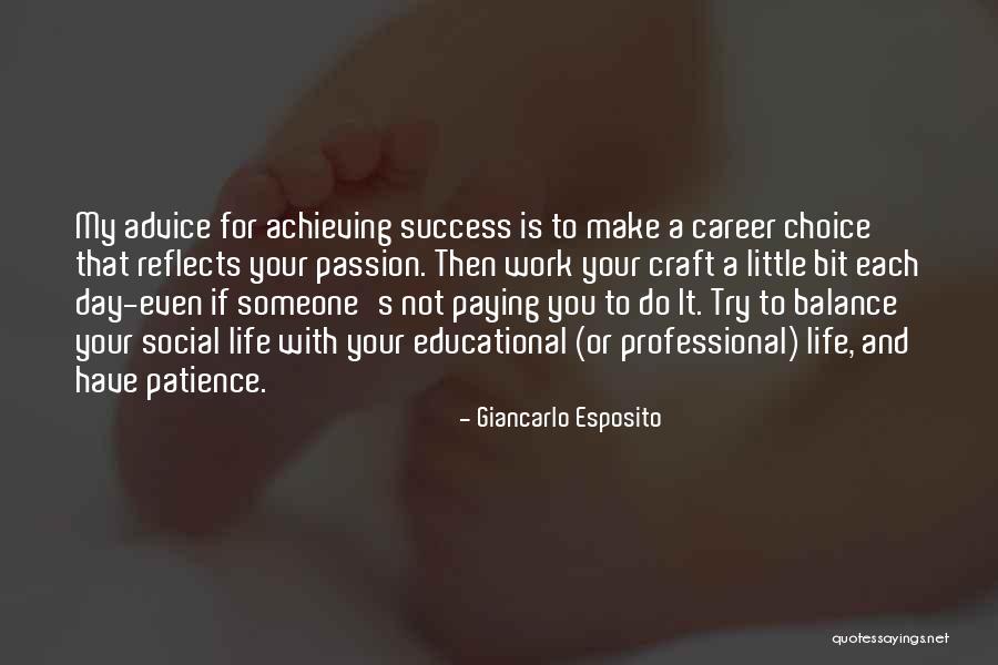 Patience For Success Quotes By Giancarlo Esposito