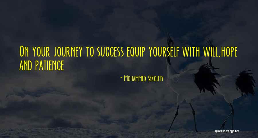 Patience For Success Quotes By Mohammed Sekouty