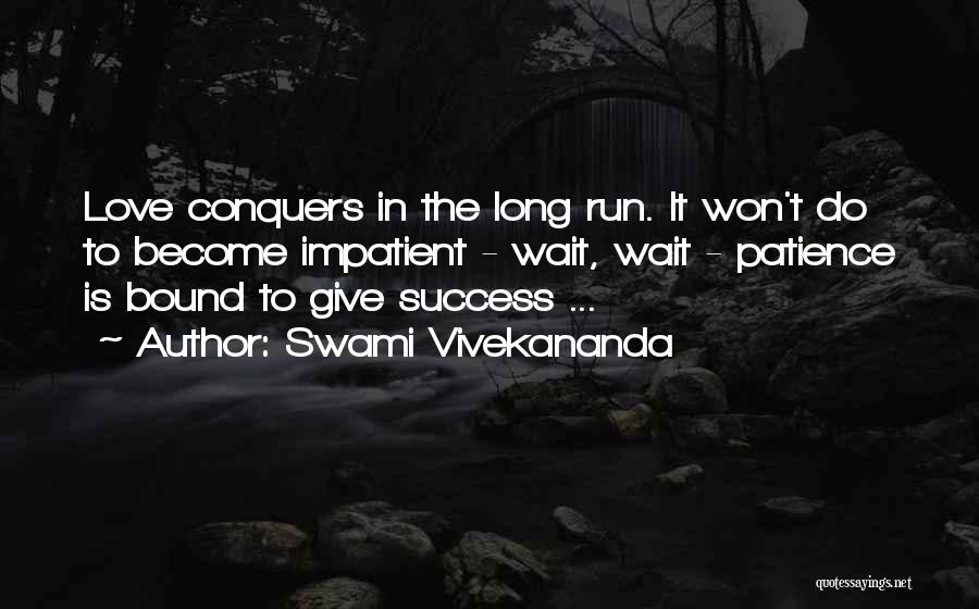 Patience For Success Quotes By Swami Vivekananda