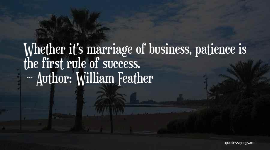 Patience For Success Quotes By William Feather