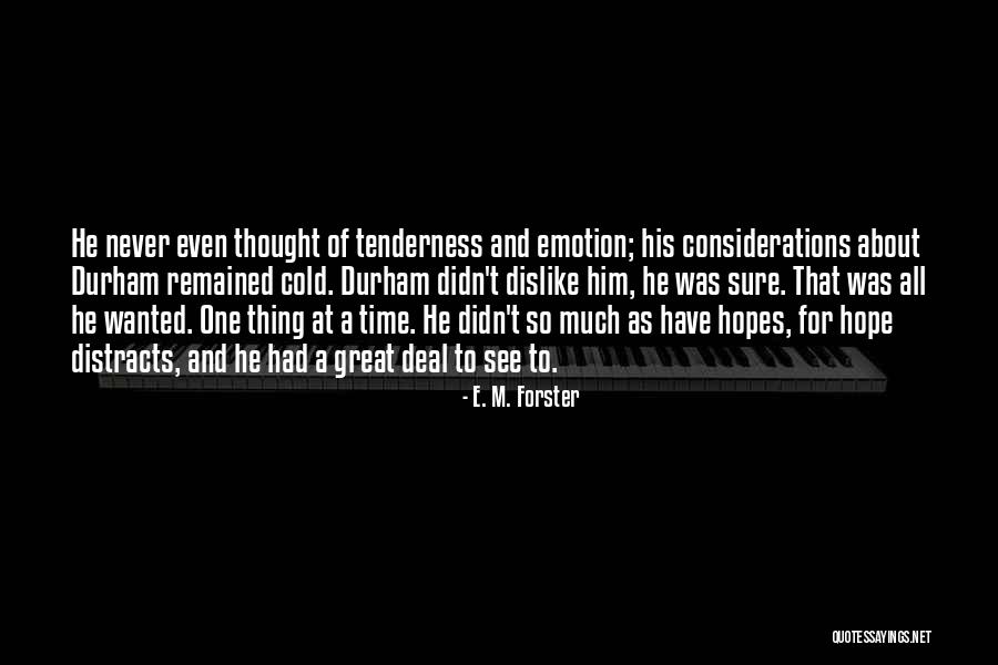 Patience Hope Quotes By E. M. Forster Patience Hope Quotes By E. M. Forster