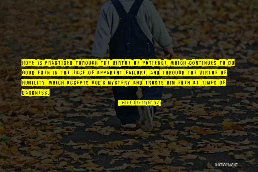 Patience Hope Quotes By Pope Benedict XVI Patience Hope Quotes By Pope Benedict XVI