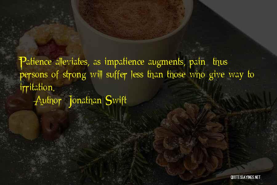 Patience Impatience Quotes By Jonathan Swift