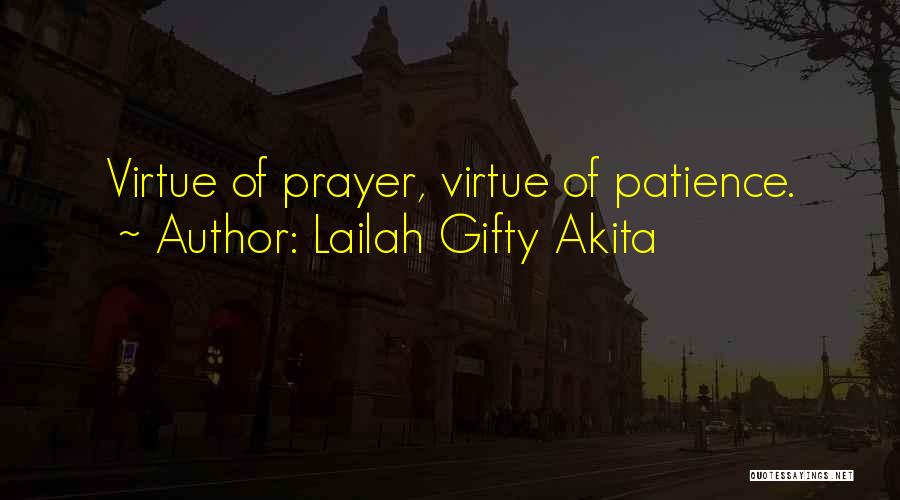 Patience In Life And Love Quotes By Lailah Gifty Akita
