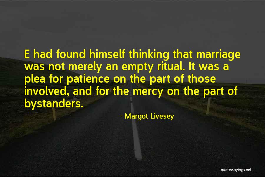 Patience In Marriage Quotes By Margot Livesey Patience In Marriage Quotes By Margot Livesey