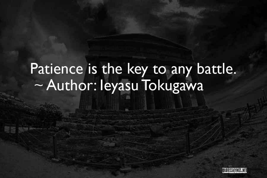 Patience Is The Key Quotes By Ieyasu Tokugawa