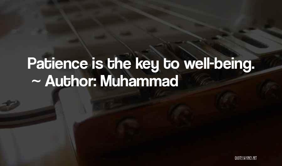 Patience Is The Key Quotes By Muhammad