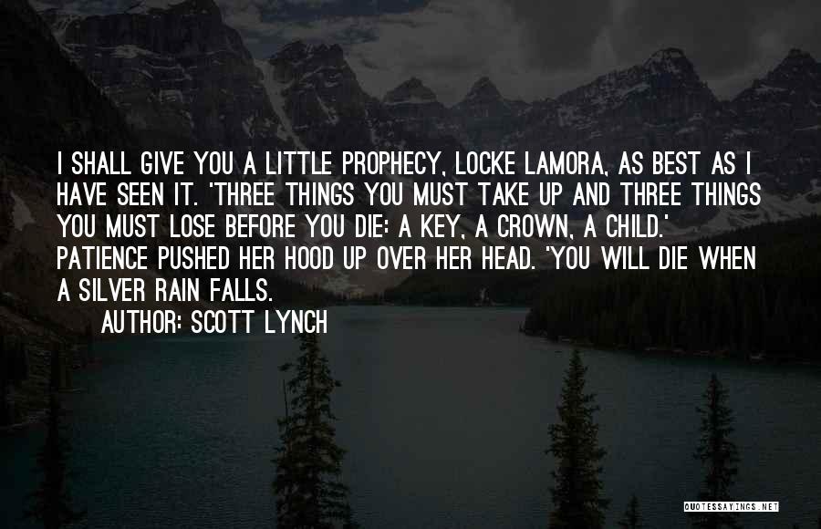 Patience Is The Key Quotes By Scott Lynch