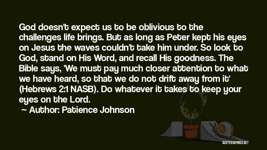 Patience Johnson Quotes 1655485