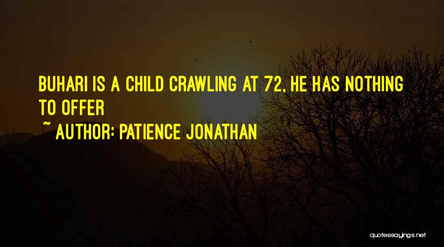 Patience Jonathan Quotes 1281927