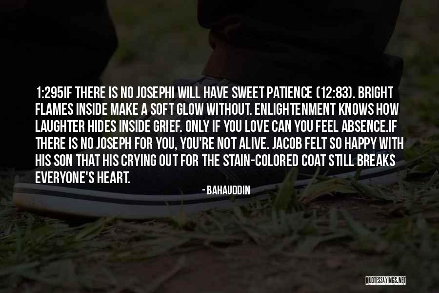 Patience Love Quotes By Bahauddin Patience Love Quotes By Bahauddin