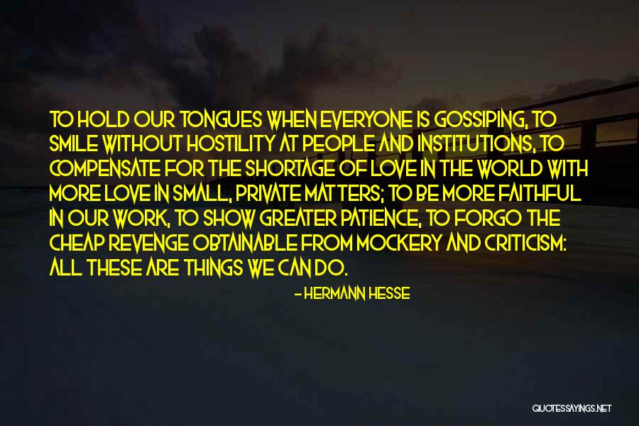 Patience Love Quotes By Hermann Hesse Patience Love Quotes By Hermann Hesse
