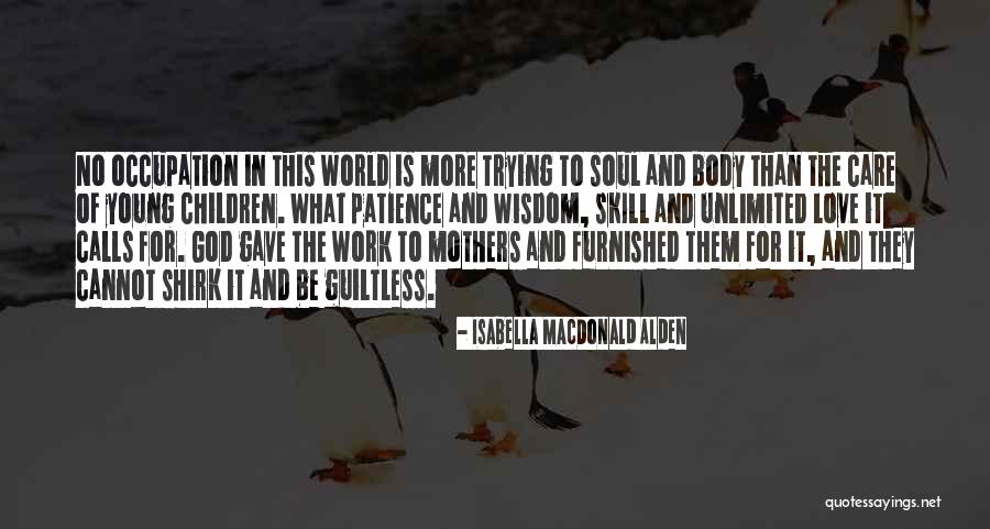 Patience Love Quotes By Isabella MacDonald Alden Patience Love Quotes By Isabella MacDonald Alden