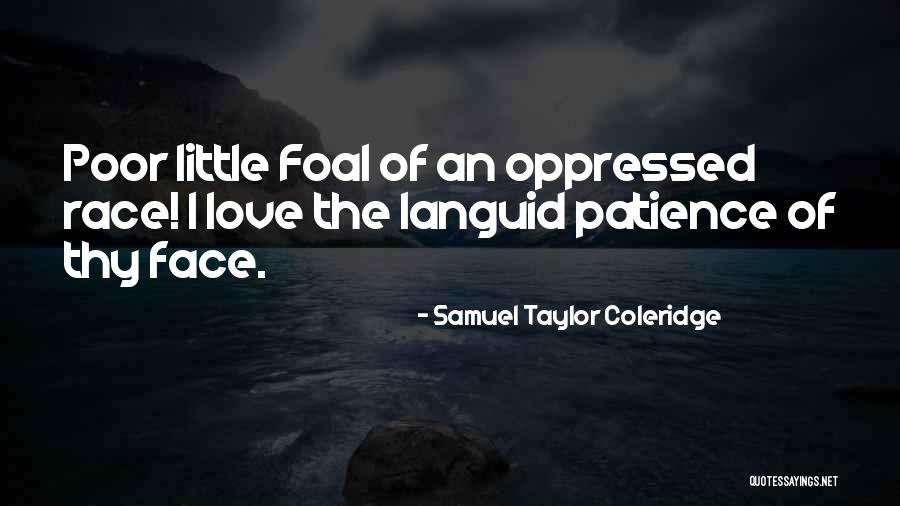 Patience Love Quotes By Samuel Taylor Coleridge Patience Love Quotes By Samuel Taylor Coleridge