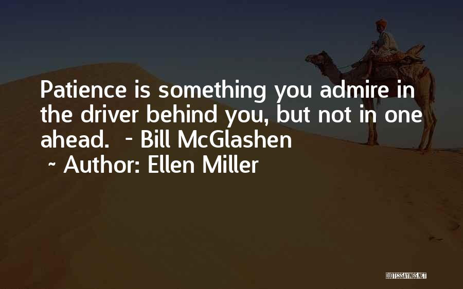 Patience Quotes By Ellen Miller