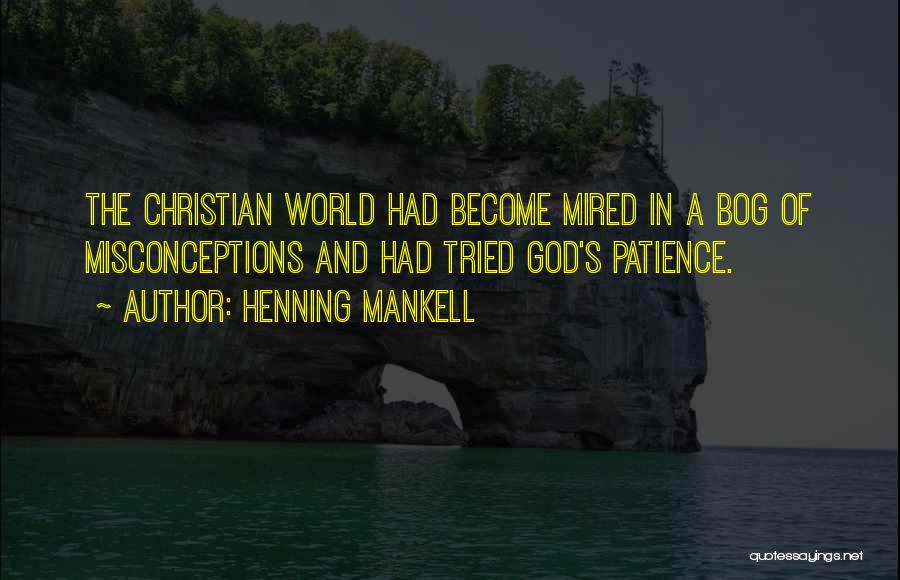 Patience Quotes By Henning Mankell